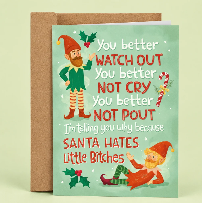 Santa Hates Little Bitches - Funny Christmas Card