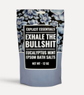 Exhale the Bullshit Bath Salts