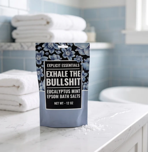 Exhale the Bullshit Bath Salts